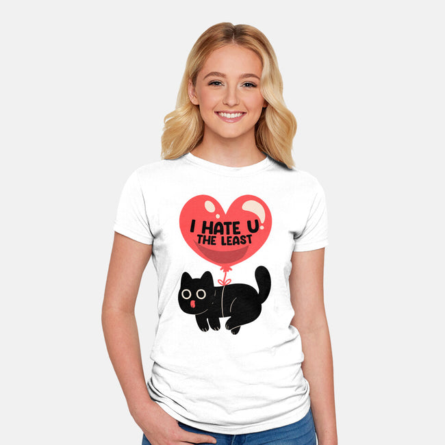 I Hate U The Least-Womens-Fitted-Tee-tobefonseca