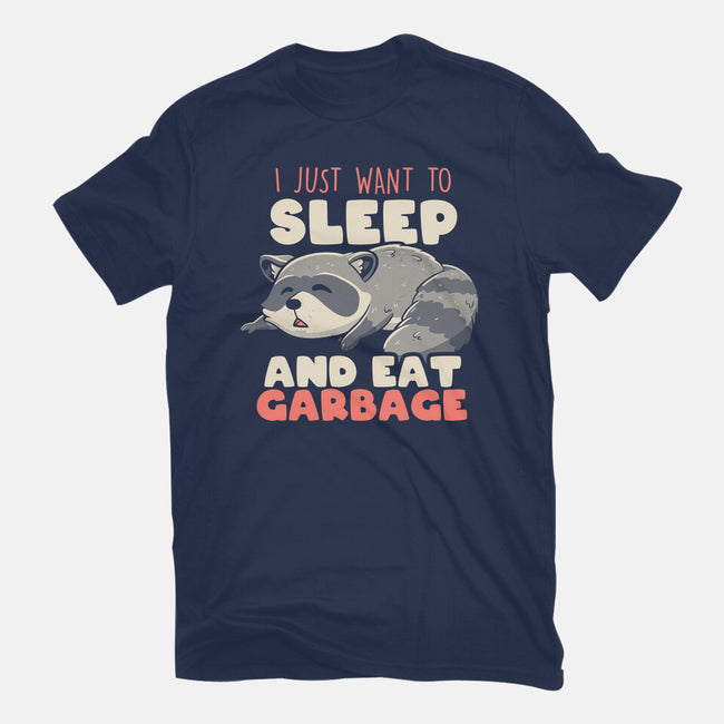 I Just Want To Sleep And Eat Garbage-Womens-Fitted-Tee-koalastudio