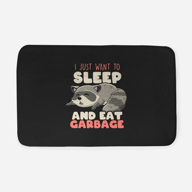 I Just Want To Sleep And Eat Garbage-None-Memory Foam-Bath Mat-koalastudio