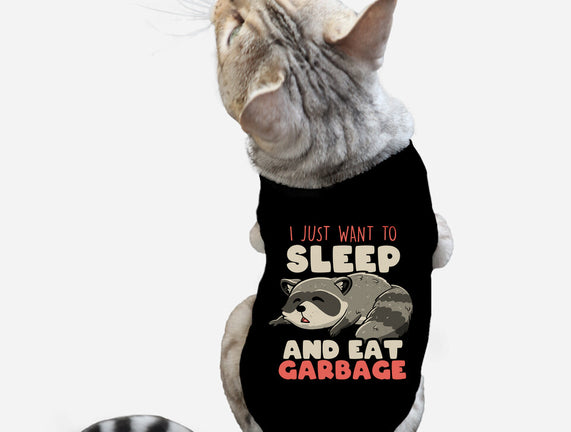 I Just Want To Sleep And Eat Garbage