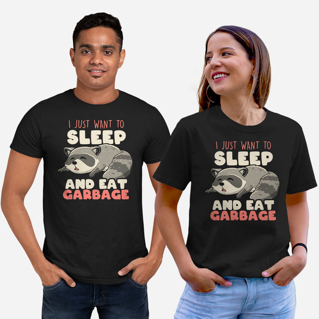 I Just Want To Sleep And Eat Garbage-Unisex-Basic-Tee-koalastudio