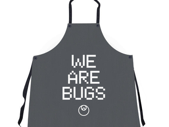 We Are Bugs