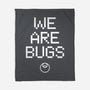 We Are Bugs-None-Fleece-Blanket-CappO