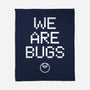 We Are Bugs-None-Fleece-Blanket-CappO