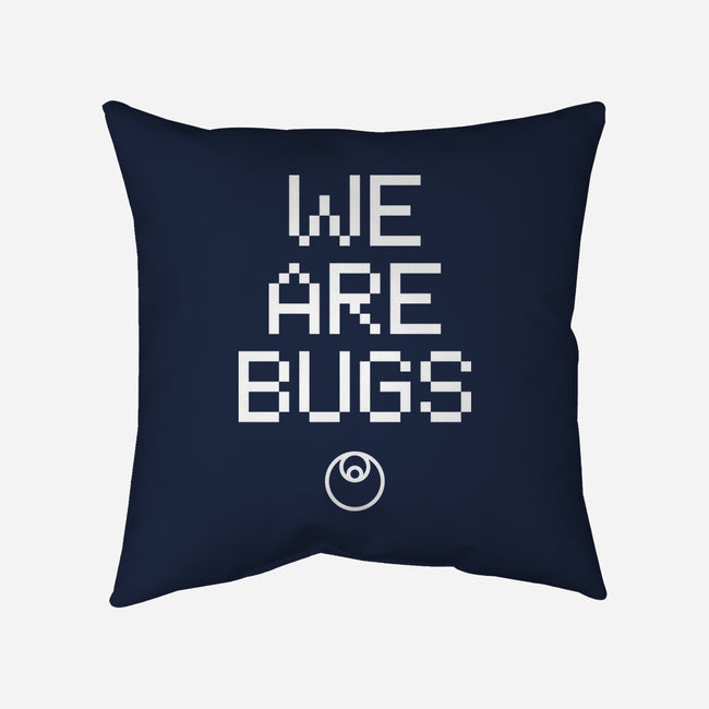 We Are Bugs-None-Removable Cover w Insert-Throw Pillow-CappO