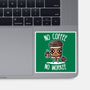 No Coffee-None-Glossy-Sticker-demonigote