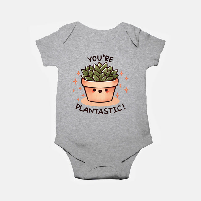 You're Plantastic-Baby-Basic-Onesie-fanfreak1