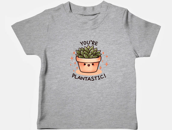 You're Plantastic