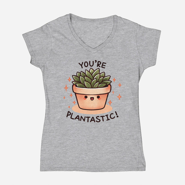 You're Plantastic-Womens-V-Neck-Tee-fanfreak1