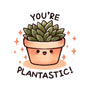 You're Plantastic-None-Stretched-Canvas-fanfreak1