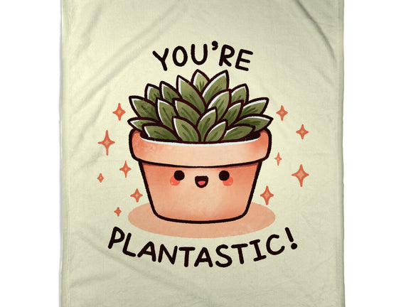 You're Plantastic