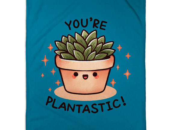 You're Plantastic