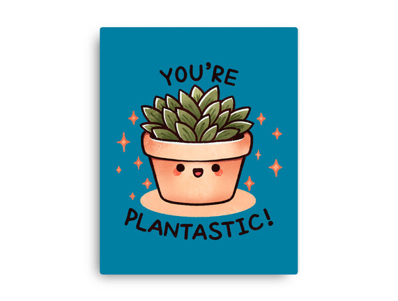 You're Plantastic