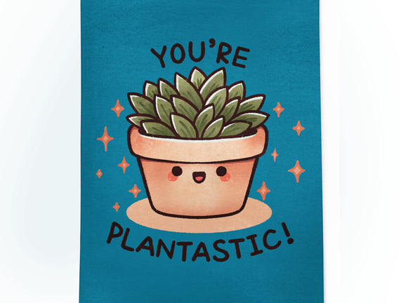 You're Plantastic