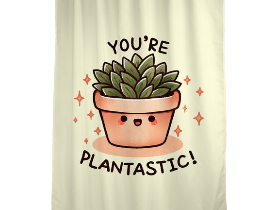 You're Plantastic