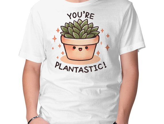 You're Plantastic