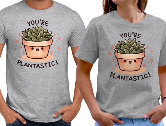 You're Plantastic