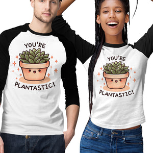 You're Plantastic