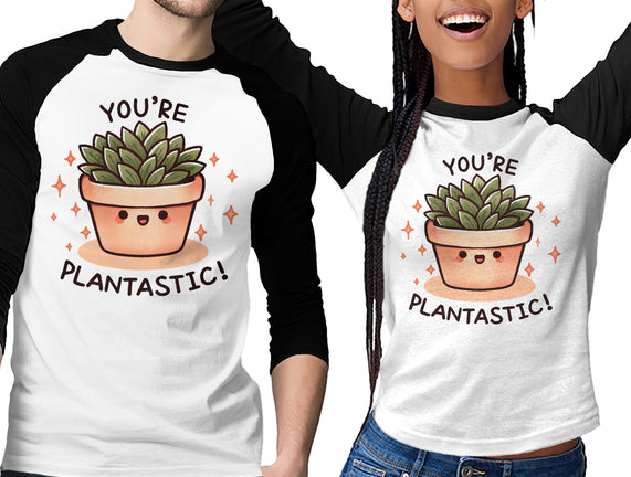 You're Plantastic