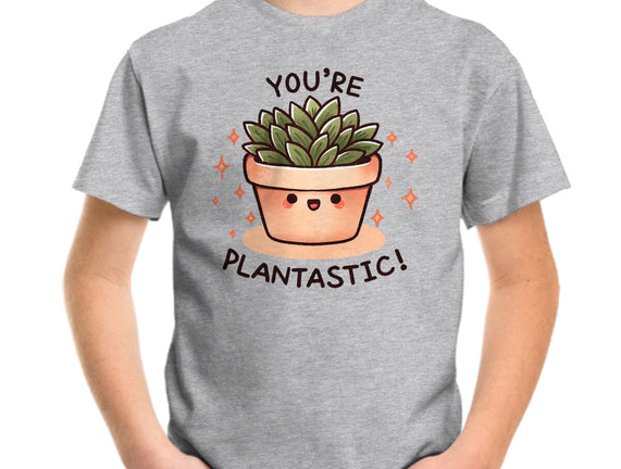 You're Plantastic