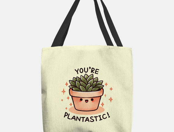 You're Plantastic