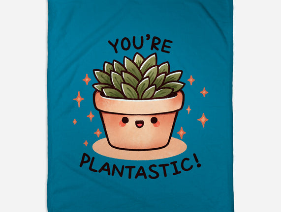 You're Plantastic