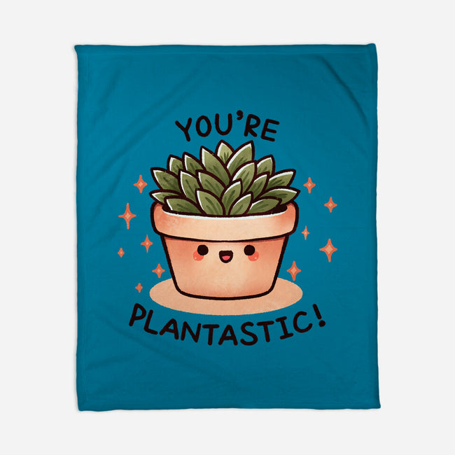 You're Plantastic-None-Fleece-Blanket-fanfreak1