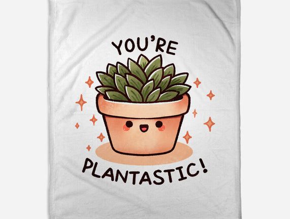 You're Plantastic