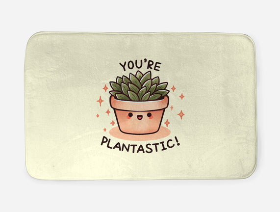 You're Plantastic