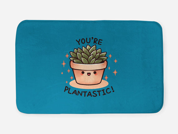 You're Plantastic