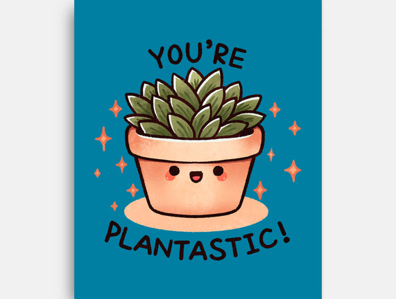 You're Plantastic