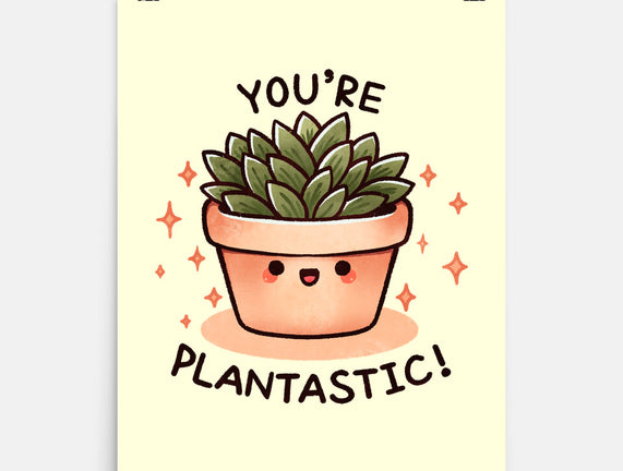 You're Plantastic