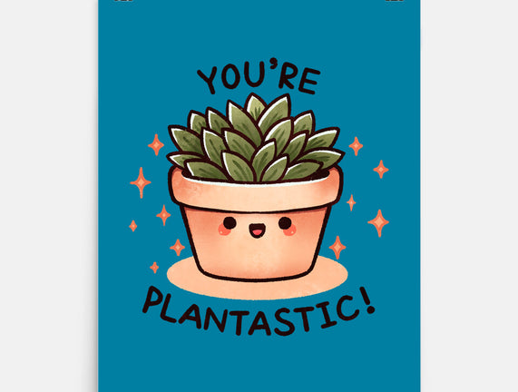 You're Plantastic