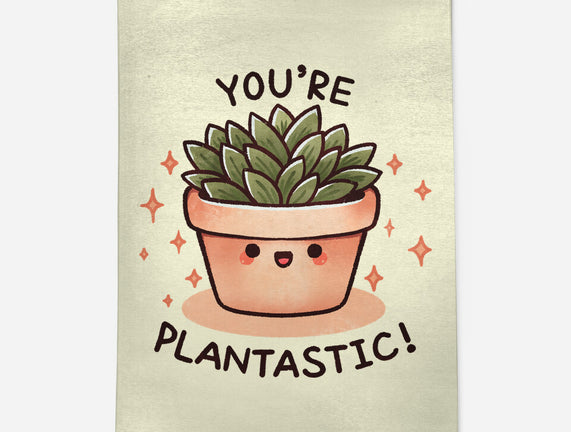 You're Plantastic