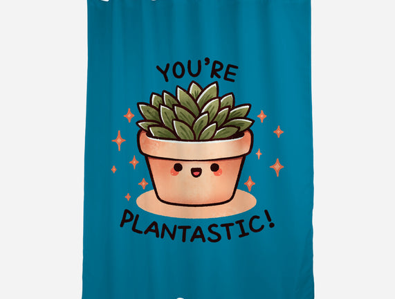 You're Plantastic