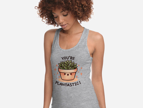 You're Plantastic