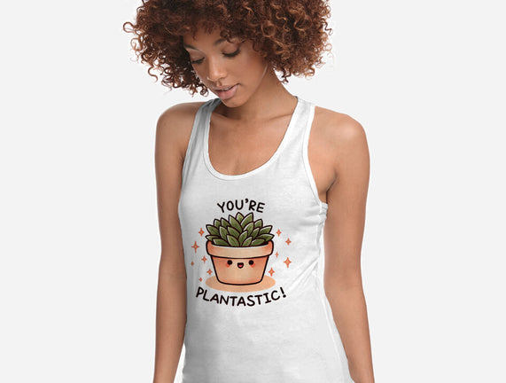 You're Plantastic