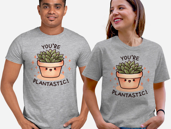 You're Plantastic