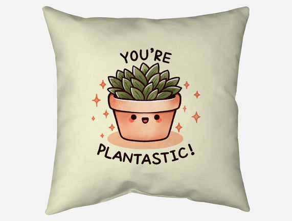 You're Plantastic