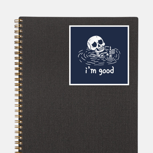 I'm Good-None-Glossy-Sticker-fanfreak1