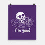 I'm Good-None-Matte-Poster-fanfreak1