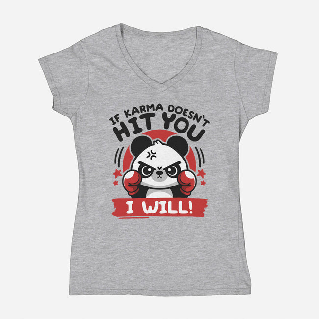 If Karma Doesn't Hit You-Womens-V-Neck-Tee-NemiMakeit