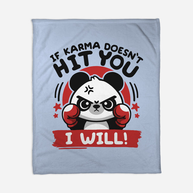 If Karma Doesn't Hit You-None-Fleece-Blanket-NemiMakeit