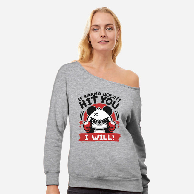 If Karma Doesn't Hit You-Womens-Off Shoulder-Sweatshirt-NemiMakeit