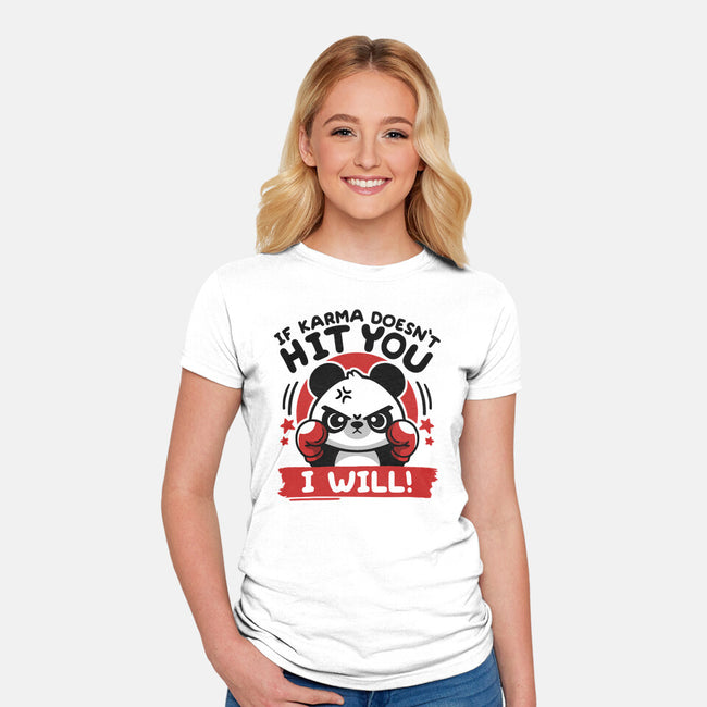 If Karma Doesn't Hit You-Womens-Fitted-Tee-NemiMakeit