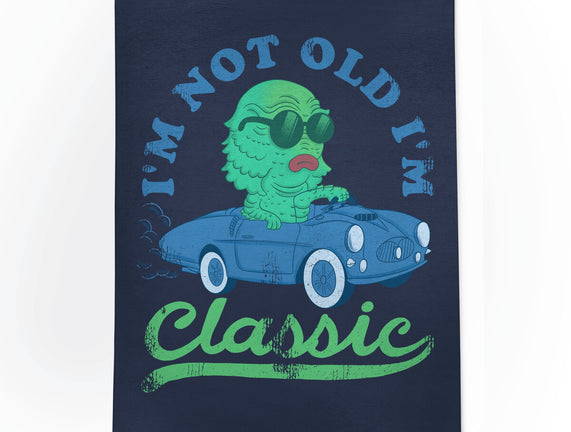 I'm Not Old I'm Classic