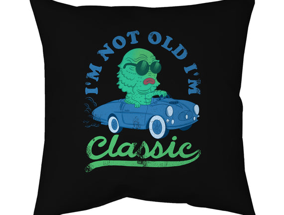 I'm Not Old I'm Classic