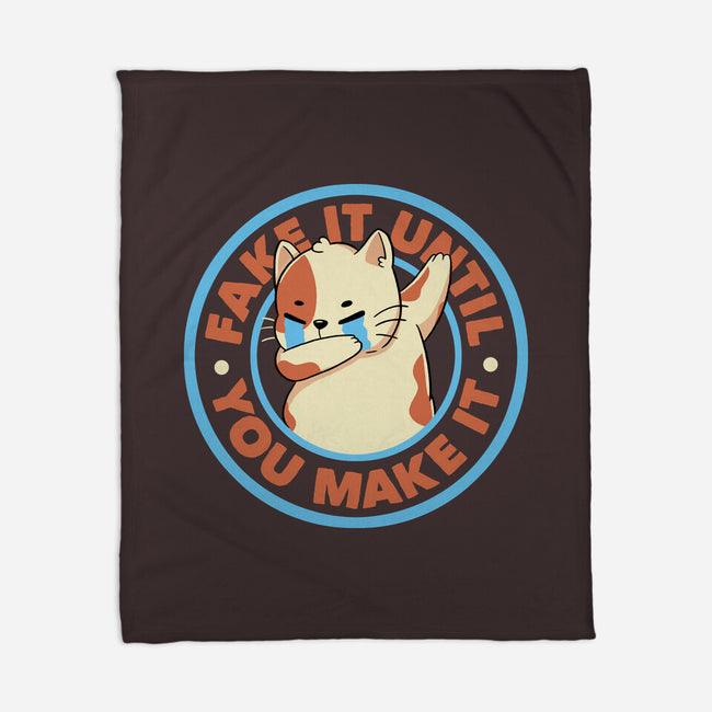 Fake It Until You Make It-None-Fleece-Blanket-tobefonseca