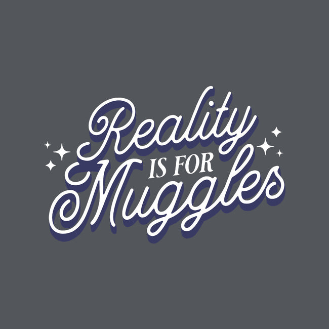 Reality Is For Muggles-Unisex-Basic-Tank-fanfreak1