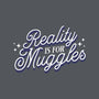 Reality Is For Muggles-Unisex-Basic-Tank-fanfreak1